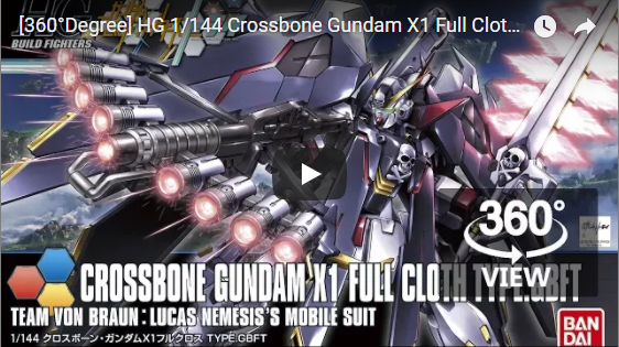 📹 [360°Degree] HG 1/144 Crossbone Gundam X1 Full Cloth Type GBFT